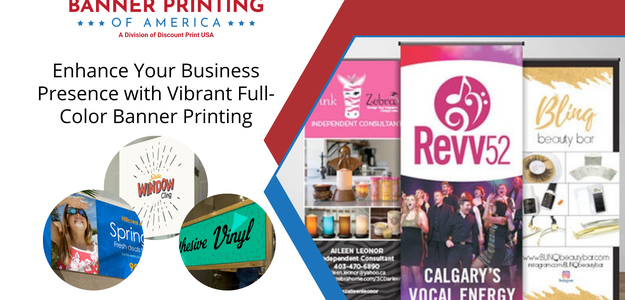 Enhance Your Business Presence With Vibrant Full-Color Banner Printing