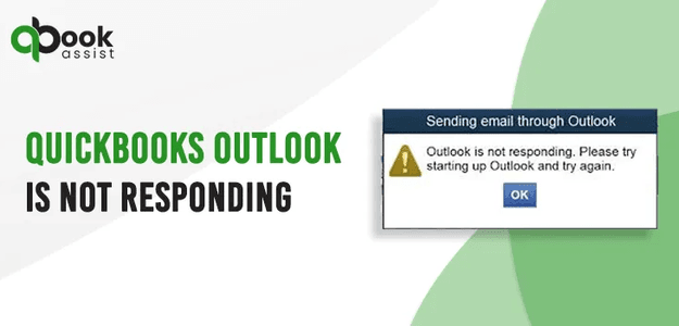 How to Resolve- Intuit Quickbooks Outlook is not responding Error?