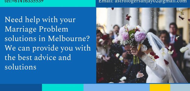 Need help with your Marriage Problem solutions in Melbourne? We can provide you with the best advice and solutions
