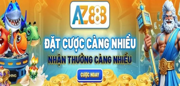 AZ888 🎖️ Thiên đường cá cược đỉnh cao, chiến thắng không giới hạn