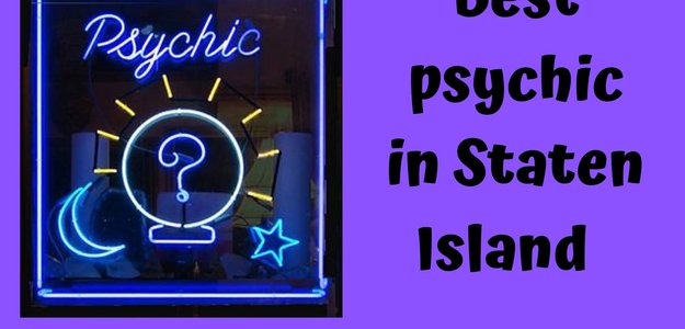 Get Solutions From The Best Psychic In Staten Island
