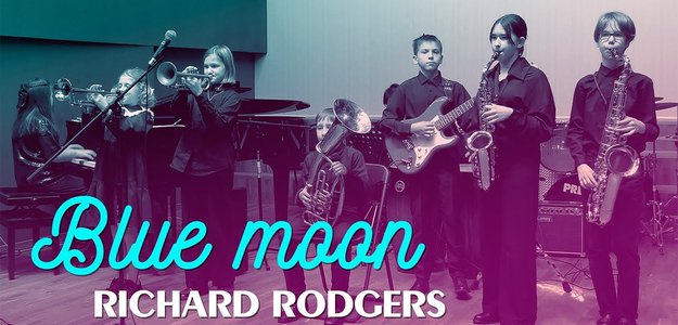 🎶Richard Rodgers – «BLUE MOON»/ Джазовый ансамбль «Junior Jazz Band»
