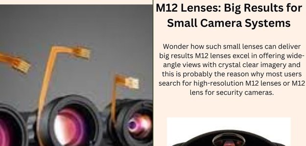 How M12 Lenses Improve Imaging in Surveillance Cameras