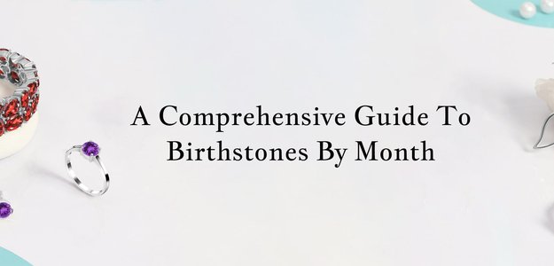 Birthstones by Months - The Total Aide