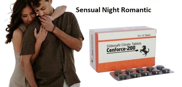 Cenforce 200 Tablet Makes Your Sensual Night Romantic