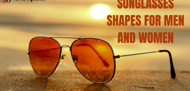 Discover the Best Sunglass Shapes for Men and Women in 2024