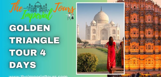 Golden Triangle Tour in 4 Days: Uncover India’s Rich Heritage in Just One Trip!