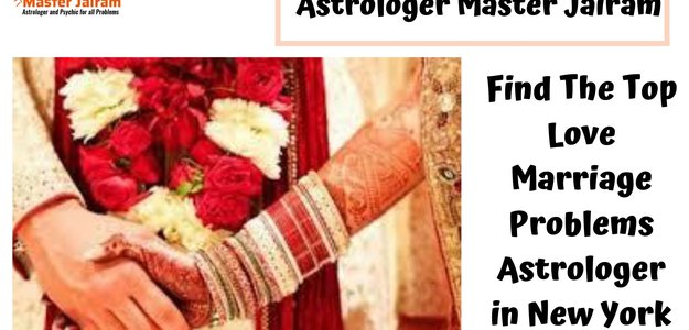 Get The Best Solutions For Your Love Marriage Problems Astrologer In New York