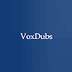 Vox Dubs