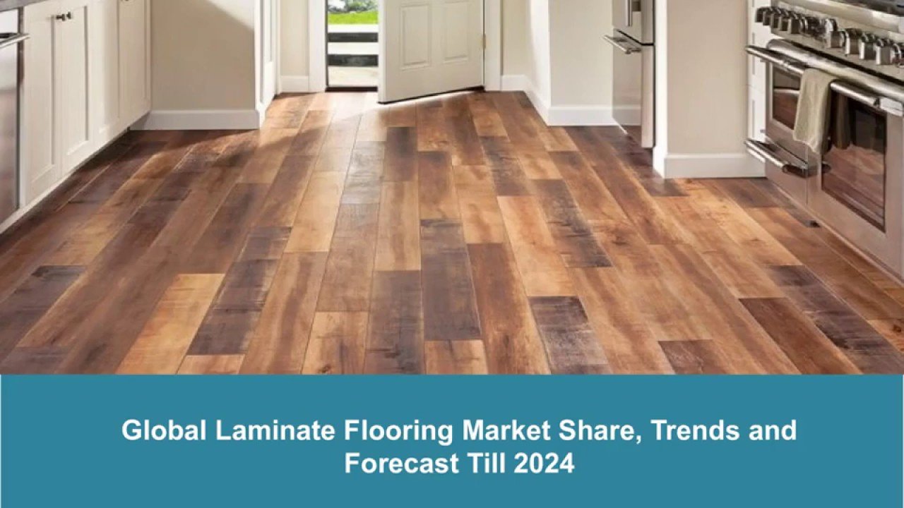 Laminate Flooring Market Report 2019 2024 Global Industry Key